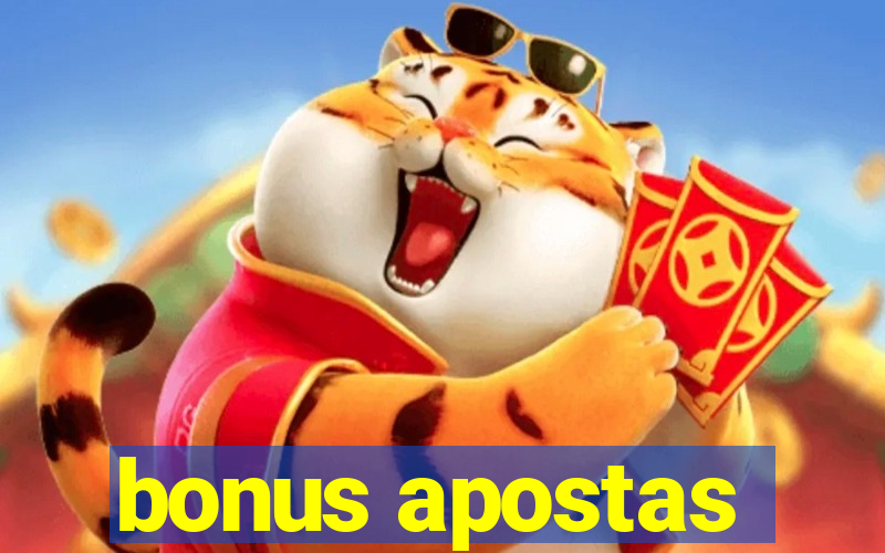 bonus apostas