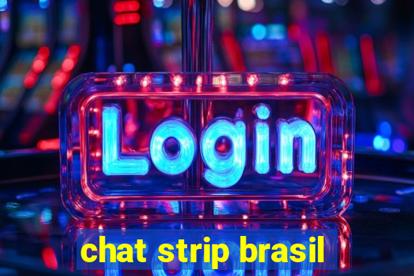 chat strip brasil