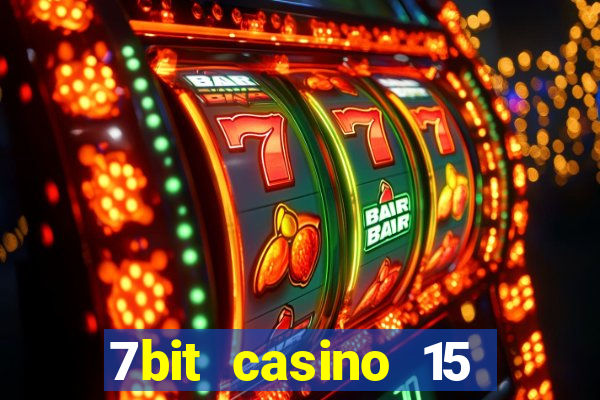 7bit casino 15 free spins