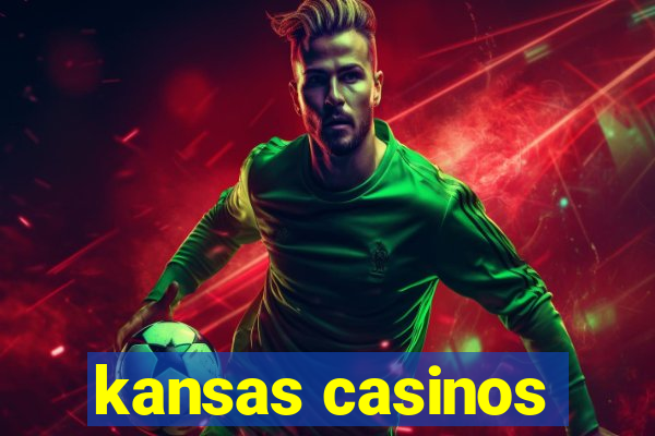 kansas casinos