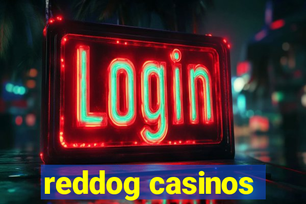 reddog casinos