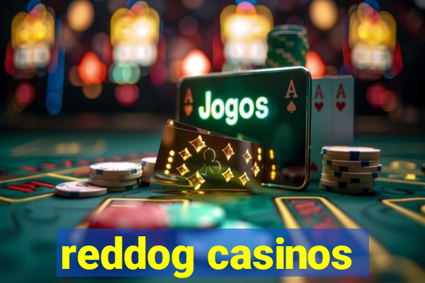 reddog casinos