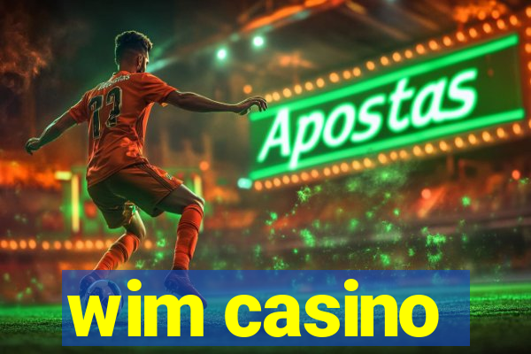 wim casino