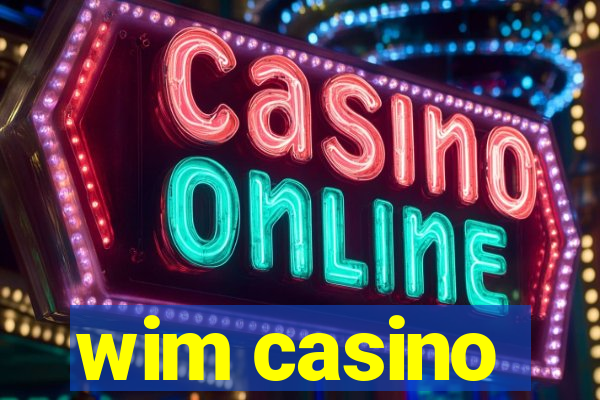 wim casino