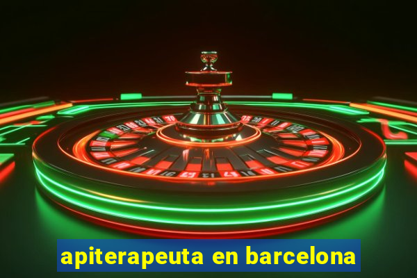 apiterapeuta en barcelona