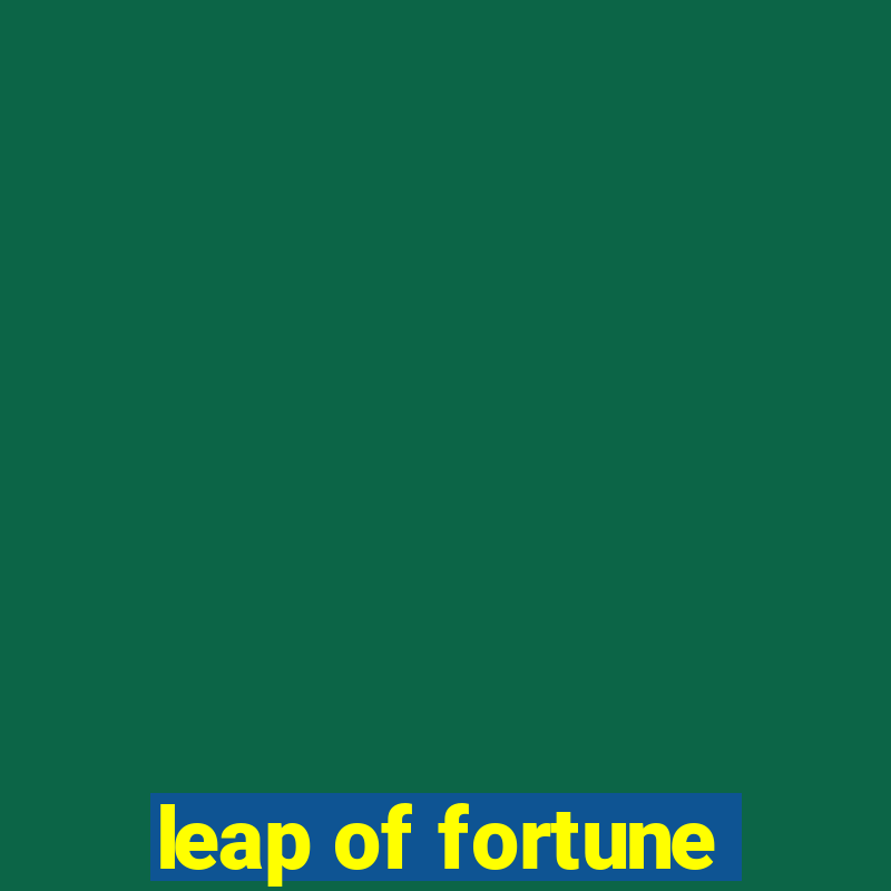 leap of fortune