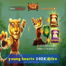 young hearts 2024 drive