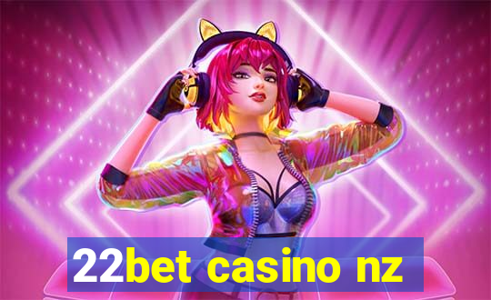 22bet casino nz