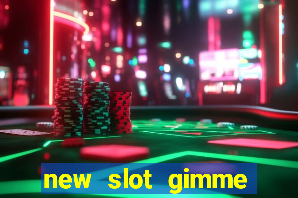 new slot gimme maya money