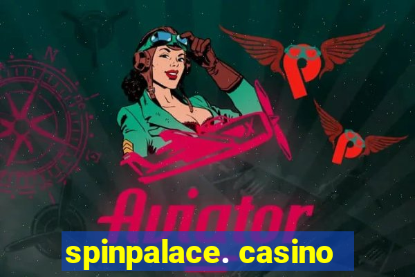 spinpalace. casino