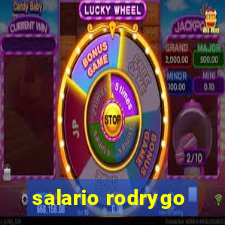 salario rodrygo