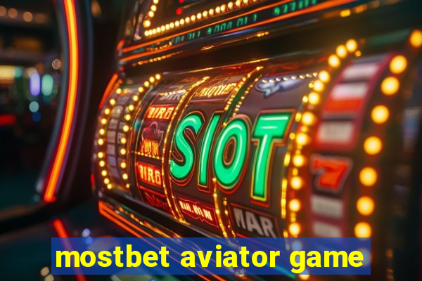 mostbet aviator game