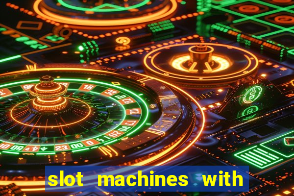 slot machines with free games