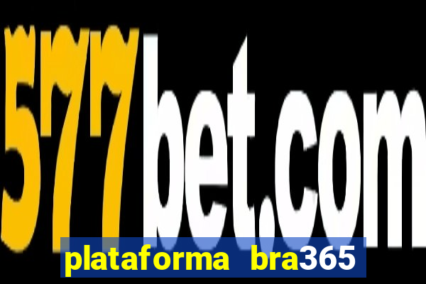 plataforma bra365 茅 confi谩vel