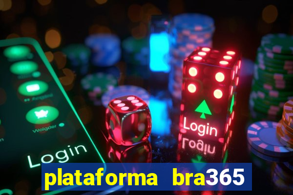 plataforma bra365 茅 confi谩vel