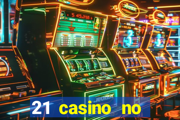 21 casino no deposit bonus