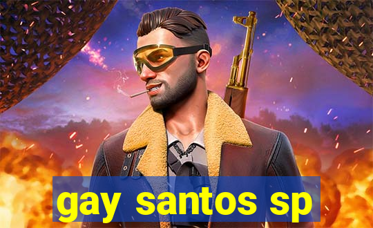 gay santos sp