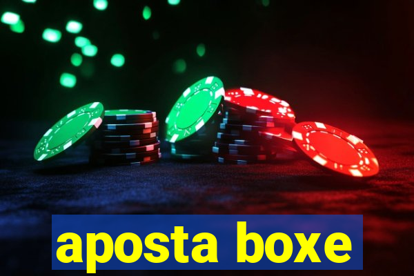 aposta boxe