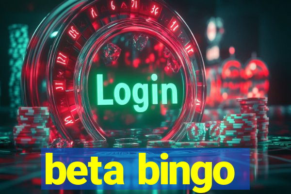 beta bingo