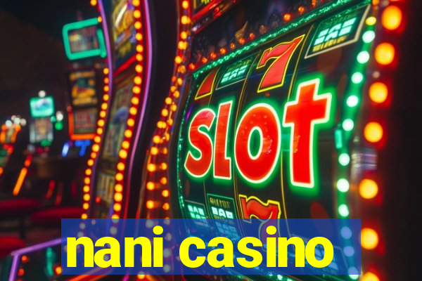 nani casino