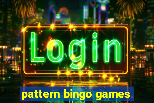 pattern bingo games