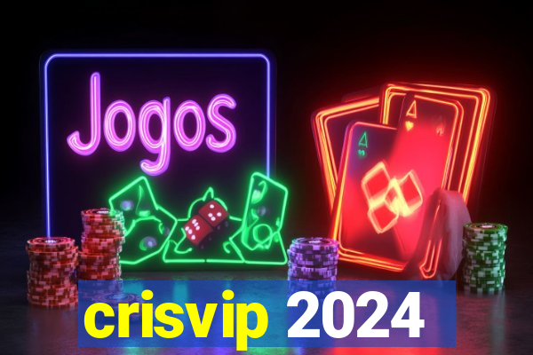 crisvip 2024