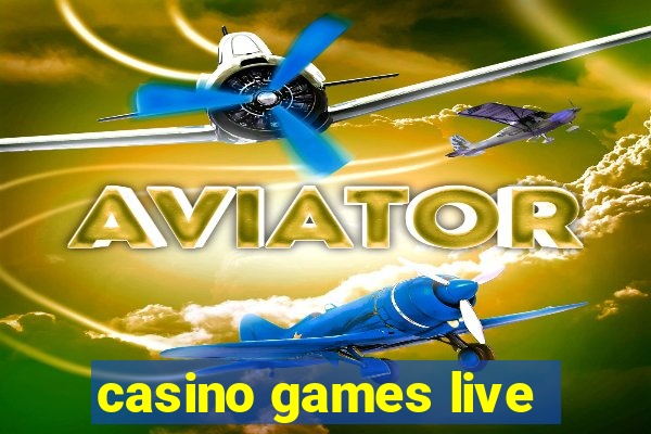 casino games live