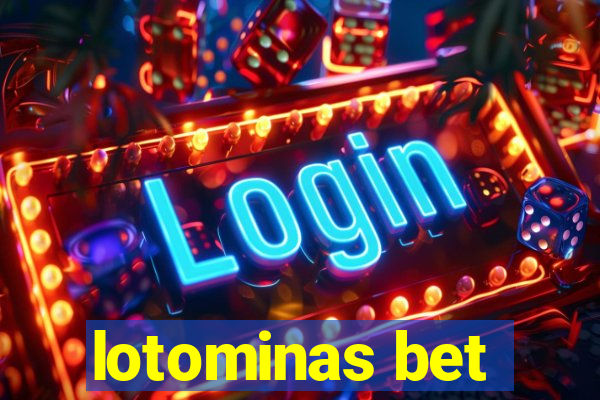 lotominas bet