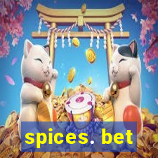 spices. bet