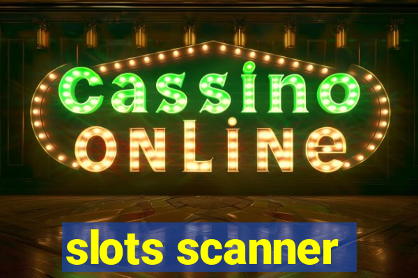 slots scanner