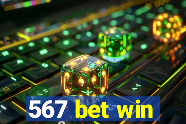 567 bet win