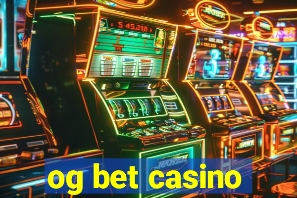 og bet casino