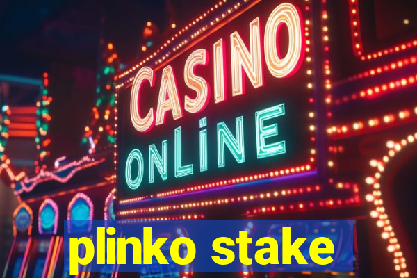 plinko stake