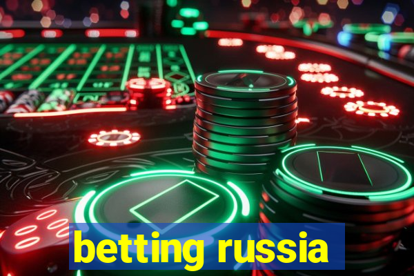 betting russia