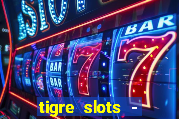 tigre slots - sortudo apk