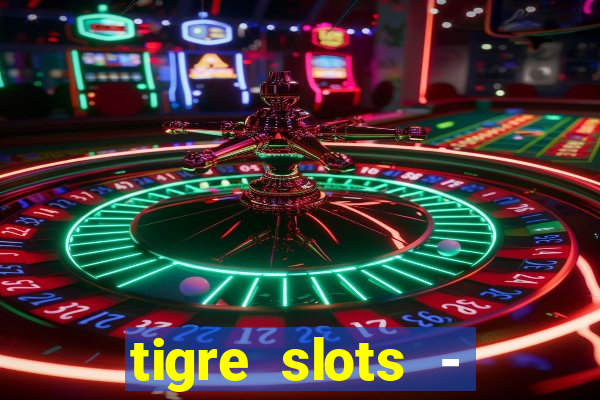 tigre slots - sortudo apk