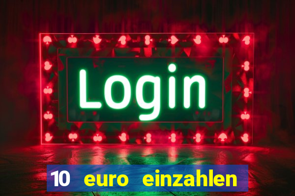 10 euro einzahlen 50 euro spielen casino 2021