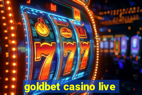 goldbet casino live