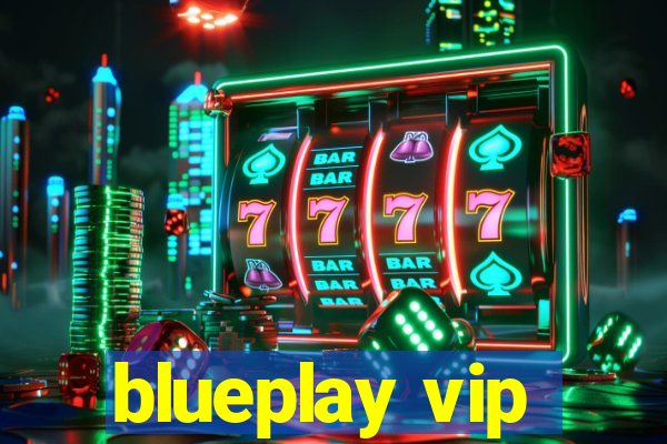 blueplay vip