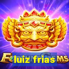 luiz frias