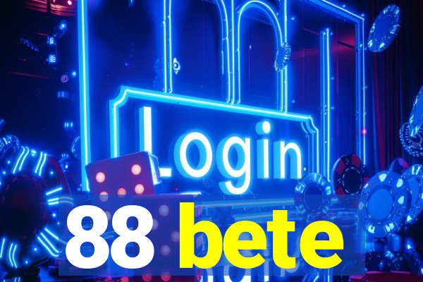 88 bete