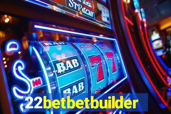 22betbetbuilder