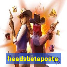 headsbetaposta