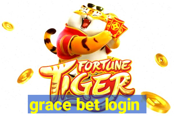 grace bet login