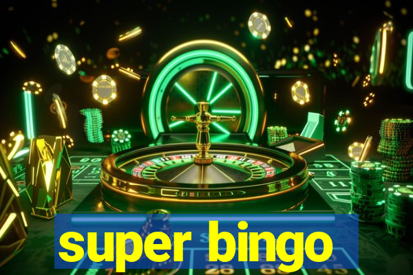 super bingo