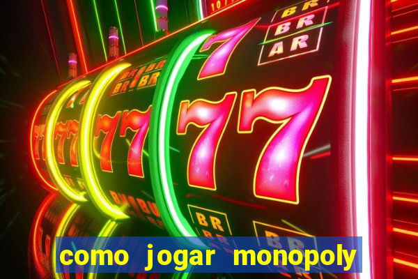 como jogar monopoly big baller