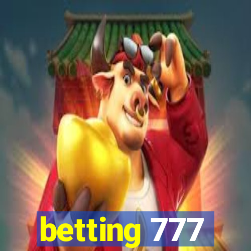 betting 777