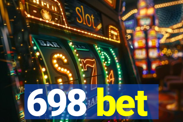 698 bet