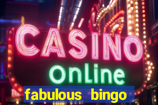 fabulous bingo bonus code