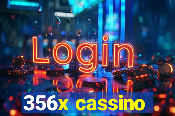 356x cassino